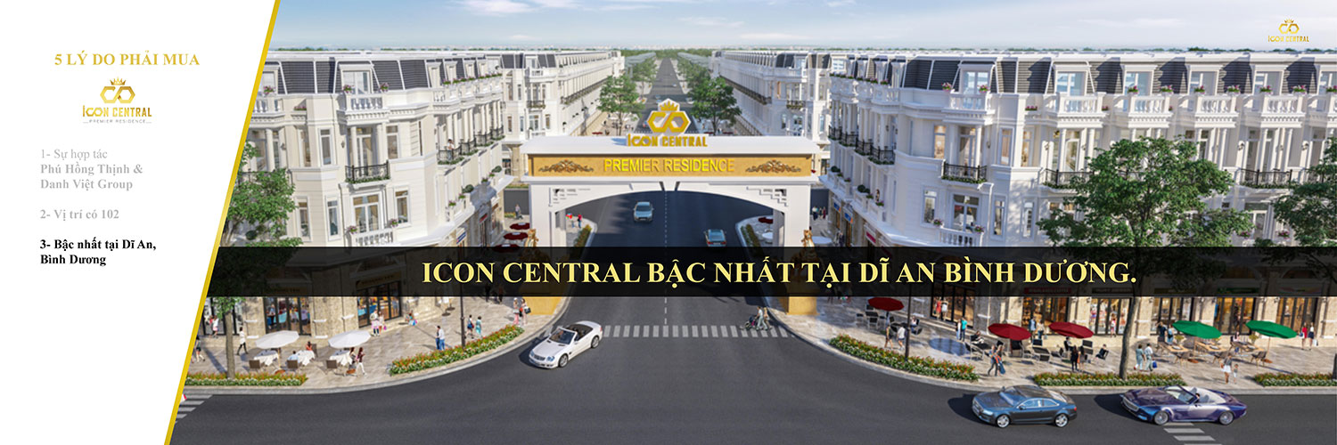 5 lý do phải mua Icon Central Dĩ An 02